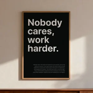 Solange Der Vorrat Reicht Motivationsbild - Nobody Cares, Work Harder