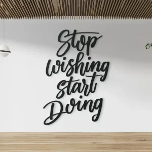 Preisreduziert Wanddekoration Stop wishing start doing