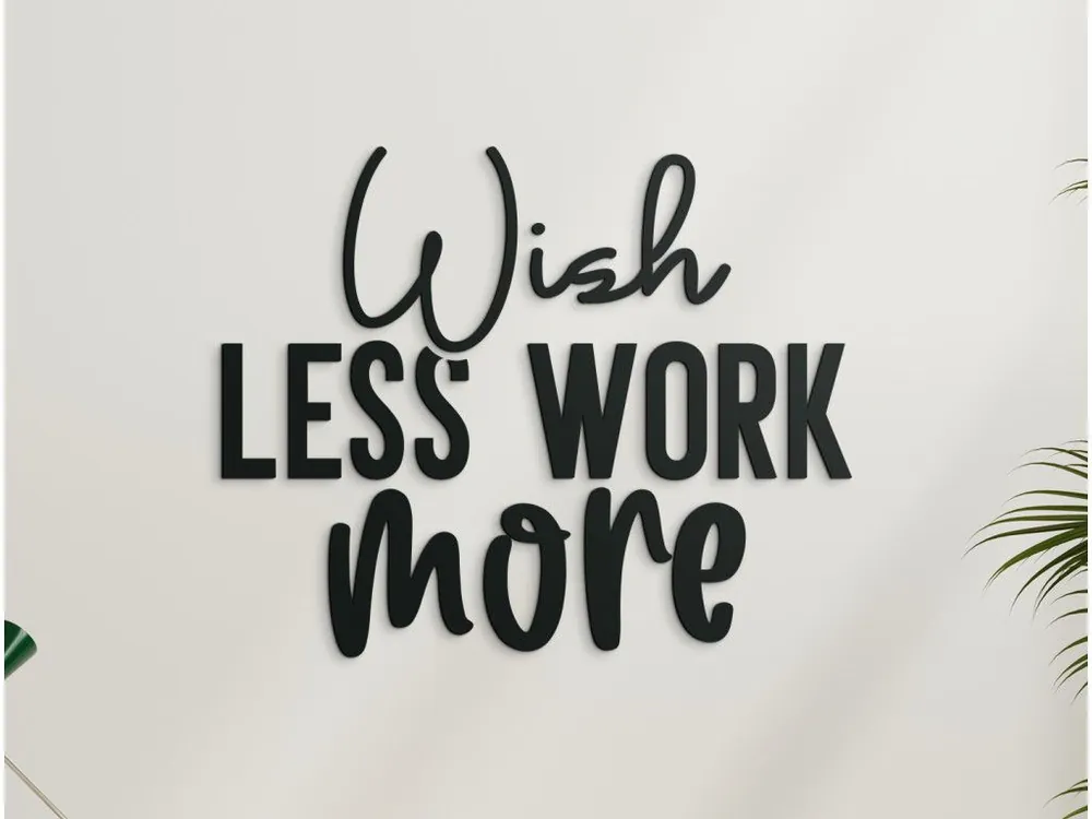 Markenprodukt Wandtattoo Wish less work more