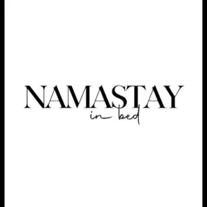 Super-Preis Namastay In Bed Poster