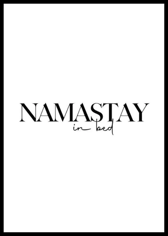 Super-Preis Namastay In Bed Poster