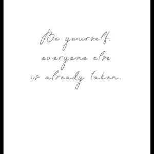 Be Yourself Poster Echt