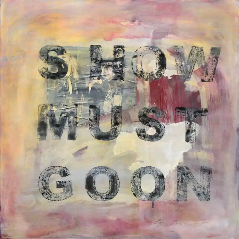 Acrylgemälde: "Show must go on", Original/Unikat, G. Steidinger Neue Kollektion