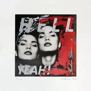 Pigmentdruck: "Hell, yeah", limitierte Kunstedition, G. Steidinger Top-Angebot