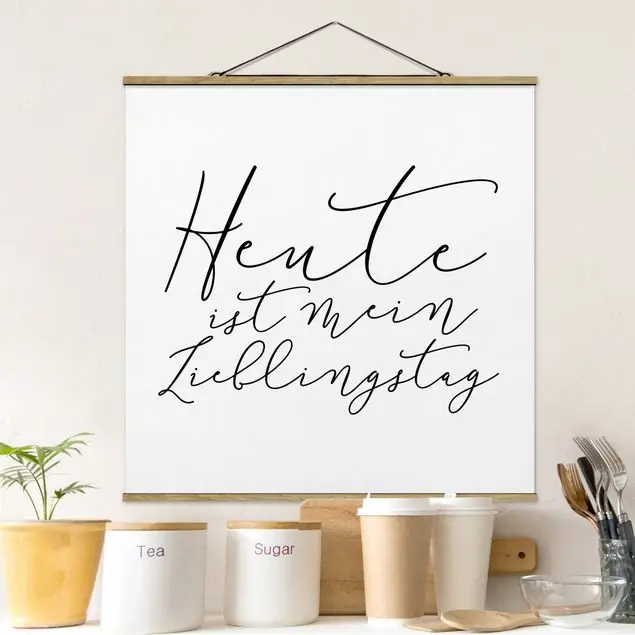 Zertifiziert Heute ist mein Lieblingstag Feines Stoffbild • inkl. filigraner Holzleisten & gewachster Baumwollkordel • edle Fine-Art-Optik mit Vintage-Charakter • gefertigt in Deutschland